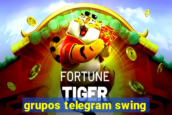 grupos telegram swing